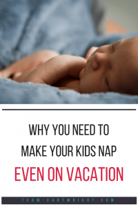 Should you keep your nap schedule on vacation?  Yes! It is hard to take a break from the fun, but it is in everyone's best interest to maintain sleep schedules, even on vacation. #sleep #schedule #babywise #baby #toddler #naps #tips #vacation Team-Cartwright.com