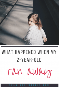 Some toddlers are runners. Mine wasn't, until he did when I was out alone with him and newborn twins.  Here is what happened when my two-year-old ran away.  #positiveparenting #toddler #discipline #reallifemom #2yearold #alonewithtwins Team-Cartwright.com