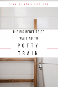 Don't feel the bad for not potty training early! There are a lot of benefits to waiting. Here are 6 big benefits to potty training late. #potty #training #toddler #parenting Team-Cartwright.com