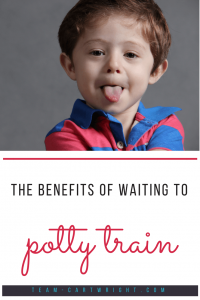 Forget the pressure to potty train early. There are many benefits to waiting until your child is just a little older. Here are 6 positives to late potty training. #potty #training #toddler #parenting Team-Cartwright.com