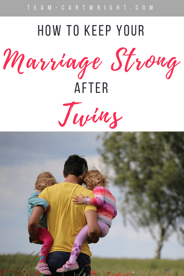 Text: How To Keep Your Marriage Strong After Twins  Picture: dad holding twin toddler daughters