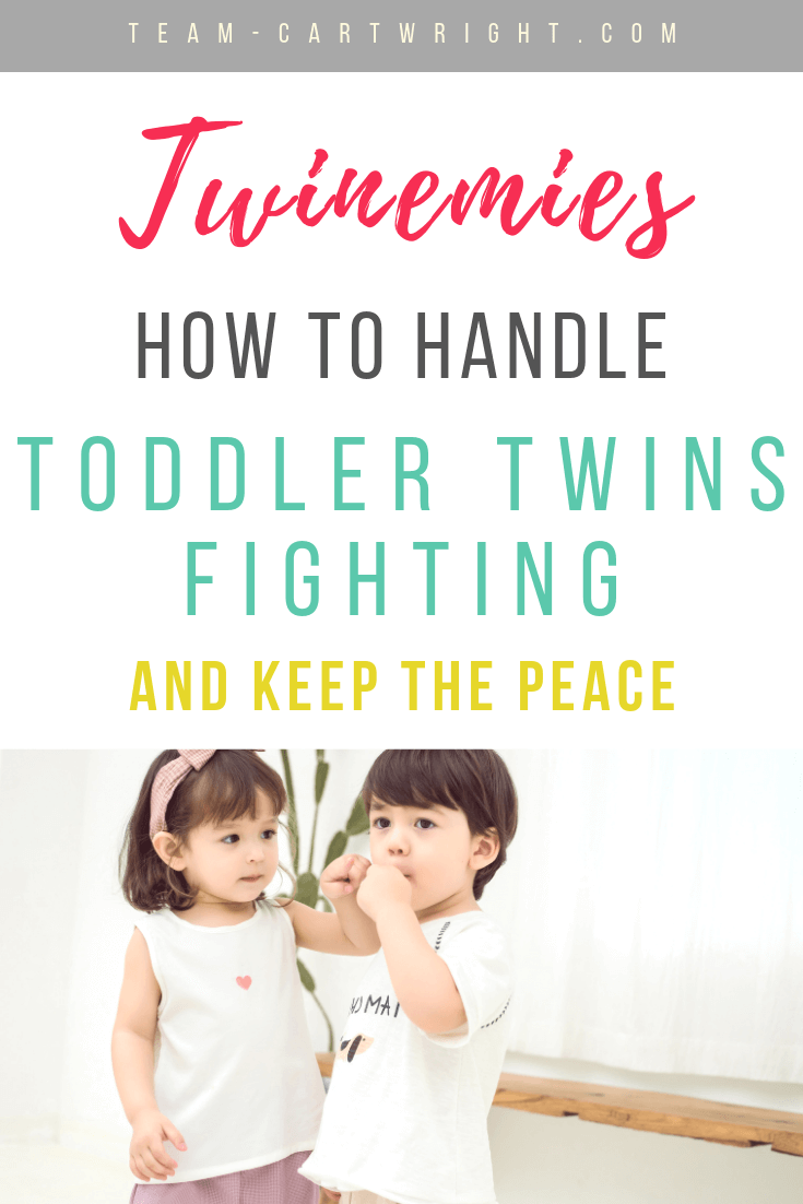 Picture of twins pestering each other with text overlay: Twinemies: How to handle toddler twins fighting and keep the peace