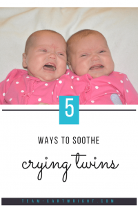 5 ways to soothe your crying newborn twins when you are all alone. #newborntwins #twins #infanttwins #cryingtwins #alonewithtwins #momtips #twinmomtips #newborntwintips #twinhacks #cryingtwins #cryingnewborntwins Team-Cartwright.com