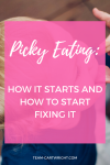 Have a picky eater? Wondering how it happened? Here is how to figure out the cause AND how to start changing things. Picky eating | eating habits in kids #picky #eating #toddler #preschoolers #kids #fixes Team-Cartwright.com