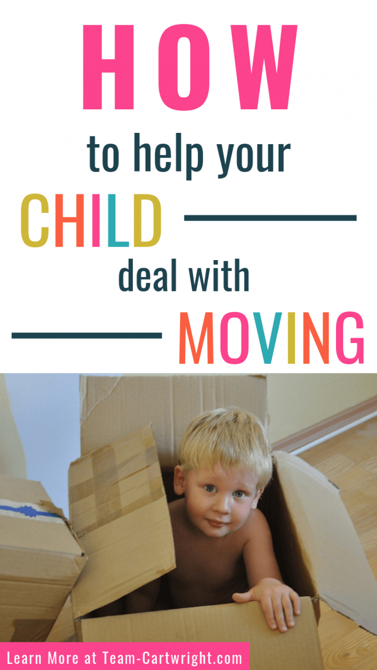 5 ways to help your child with a move emotionally - Team Cartwright