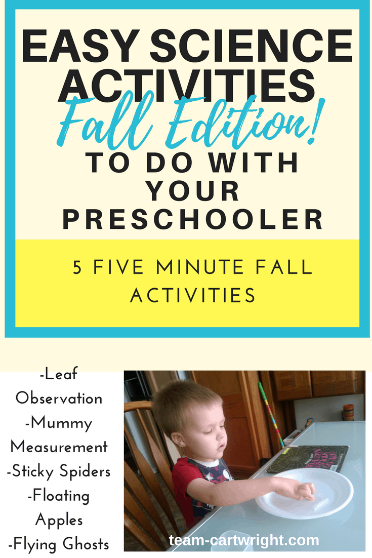 Easy Preschool Science: 5 Five minute Fall Activities - Team Cartwright
