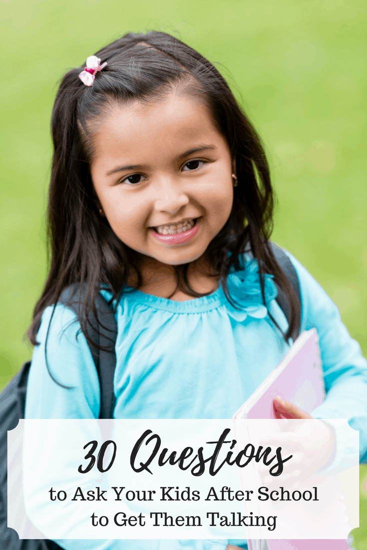 30 Questions to Ask Your Kids After School to Get Them Talking - Team ...