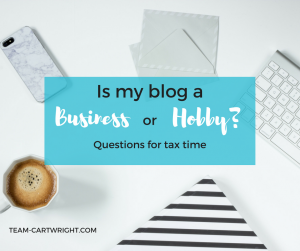 Is my blog a business or a hobby? Questions to ask for tax time.