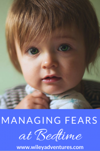 Managing Fears At Bedtime