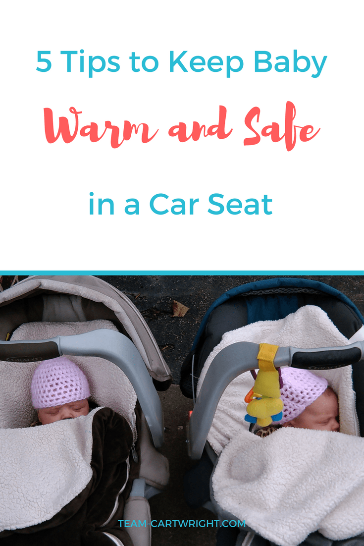 5 Tips to Keep Baby Warm and Safe in a Car Seat - Team Cartwright
