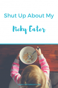 I hear a lot of opinions on picky eaters. It really isn't a big issue, unless it is your kid. And I don't want to hear your judgments. Basically, shut up about my picky eater. #picky #eating #toddler #preschooler #meals