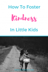 How to foster kindness in little kids. Picture of children walking and hugging. #kindness #toddler #kids #preschooler