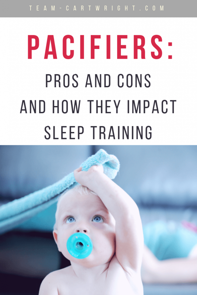 Pacifiers: Pros and cons and how they impact sleep training. Will using a pacifier ruin your baby's sleep? How to implement this sleep tool and still sleep train effectively. #pacifier #baby #newborn #twins #prosandcons #sleeptraining #sleepprops Team-Cartwright.com