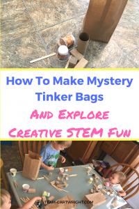 Mystery Tinker Bags for Creative STEM Fun. Create opened imaginative play that encourages critical thinking and problem solving. STEM Kids | Learning Activities | Art Craft | Science Project #STEM #science #toddler #kids #preschooler #easy #DIY #science #art #craft #project Team-Cartwright.com
