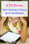 11 TV shows that actually teach kids something. Educational shows and how to use them as an interactive activity. #toddleractivity #preschoolactivity #momlife #momhack #pregnantmomtip #learningactivity #learningtv #nursinghack Team-Cartwright.com