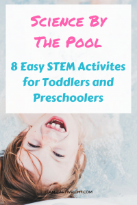 The pool is a great laboratory to explore scientific concepts! Here are 8 simple STEM activities for toddlers and preschoolers. #STEMactivity #easyscience #toddlerlearning #preschoollearning #scienceproject #summerlearning Team-Cartwright.com