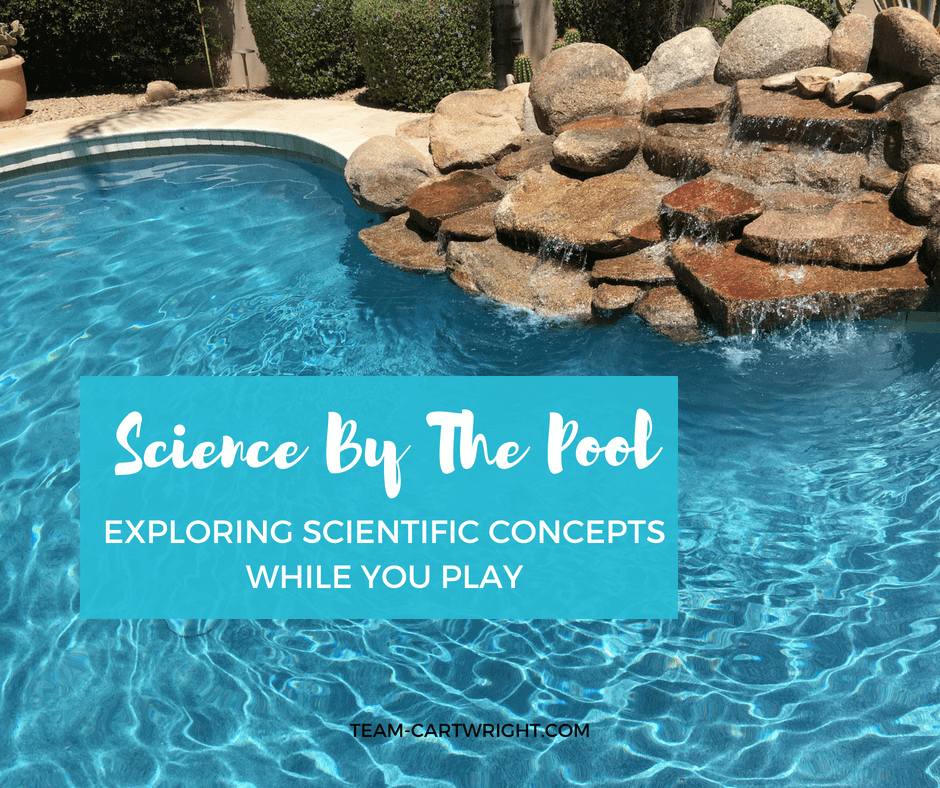 The pool is a great laboratory to explore scientific concepts! Here are easy and fun activities to explore science by the pool. #STEMactivity #easyscience #toddlerlearning #preschoollearning #scienceproject #summerlearning Team-Cartwright.com