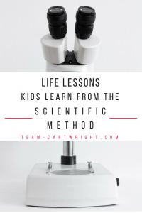 Share life lessons with your kids by learning about the scientific method. Integrity, perseverance, and more. #kidscience #kidstemactivity #stemactivity #toddlerscience #preschoollearningactivity #toddlerlearningactivity #scientificmethod #lifelessons #positiveparenting #emotionaldevelopment #moralsforkids #teachingmoralstokids Team-Cartwright.com