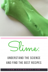 Slime Science: Understand the science behind slime. How does it work? Learn the simple explanation. Plus get the best homemade slime recipes! #slime #science #STEM #glitter #butter #magnetic #sensory #activity #homeschool Team-Cartwright.com