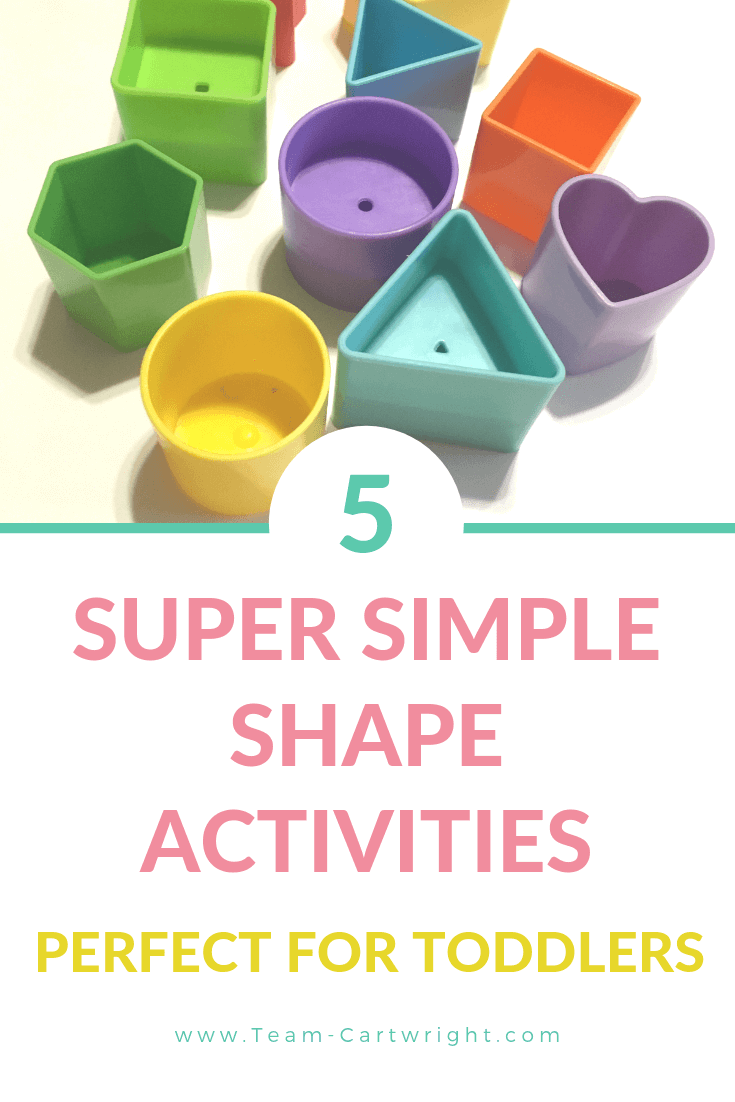 picture of colorful shapes with text overlay 5 Super Simple Shape Activities Perfect For Toddlers