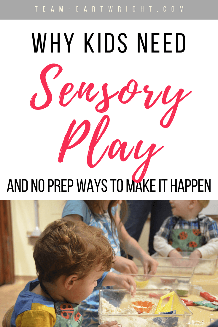 Wondering what the big deal with sensory play is? It seems like a lot of work but it is really important for your child's development. And it doesn't have to be hard! There are many activities you can do with no prep at all. Click to learn about sensory play and get fun ways to do it with minimal work. #SensoryPlay #ToddlerSensory #NoPrepActivities #NoPrepSensory #SensoryActivities #ToddlerLearning #Preschool Team-Cartwright.com