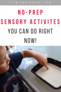 Sensory play doesn't have to be hard. Here are no-prep activities that work all your children's senses. Plus learn why this play is so valuable for brain development! #learning #activity #sensory #play #benefits #toddler #kids #preschool #easy #noprep Team-Cartwright.com