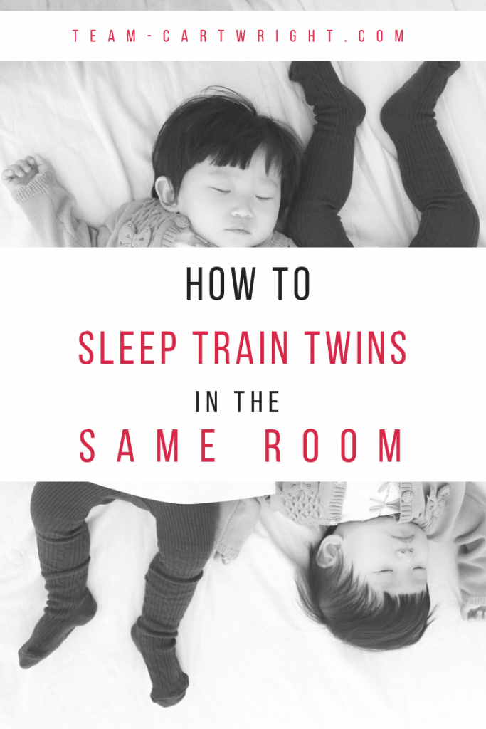 How To Sleep Train Twins in the Same Room Team Cartwright