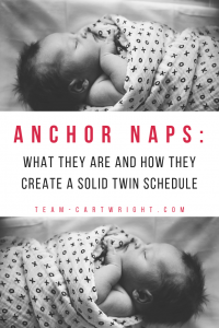 How do you get twins on the same nap schedule without stressing out? It's easy. You focus on the anchor naps. Learn what these are and how to use them to create a twin schedule that helps your family. #twins #newborn #newborntwins #sleep #naps #anchornaps #twinschedule #babywise #babywiseschedule Team-Cartwright.com