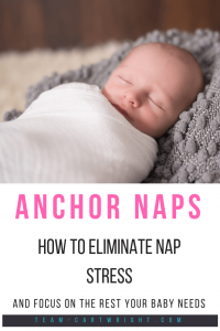 The easiest way to eliminate nap stress with newborns? Focus on the anchor naps, those naps that will last for years not months. Learn how to make anchor naps work and get a stress free schedule in place. #anchor #naps #schedules #sleep #babywise #babywiseschedule #twins #newborn #newborntwins Team-Cartwright.com
