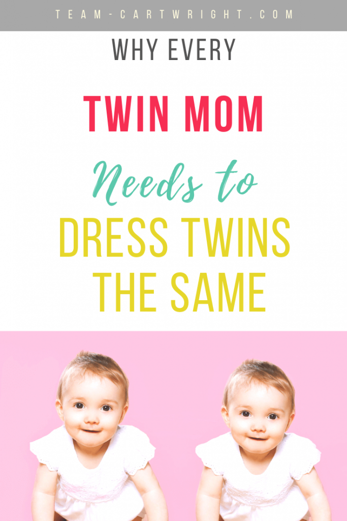 I am that twin mom Why I dress my twins the same Team Cartwright