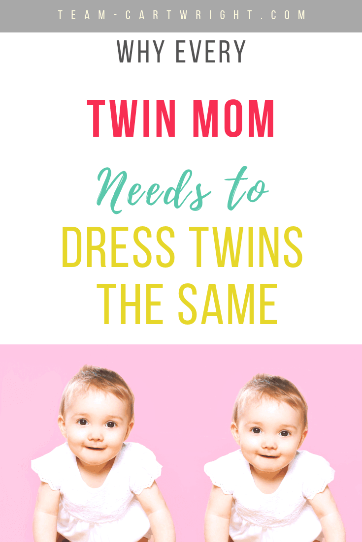 picture of twin babies with text overlay why every twin mom needs to dress twins the same