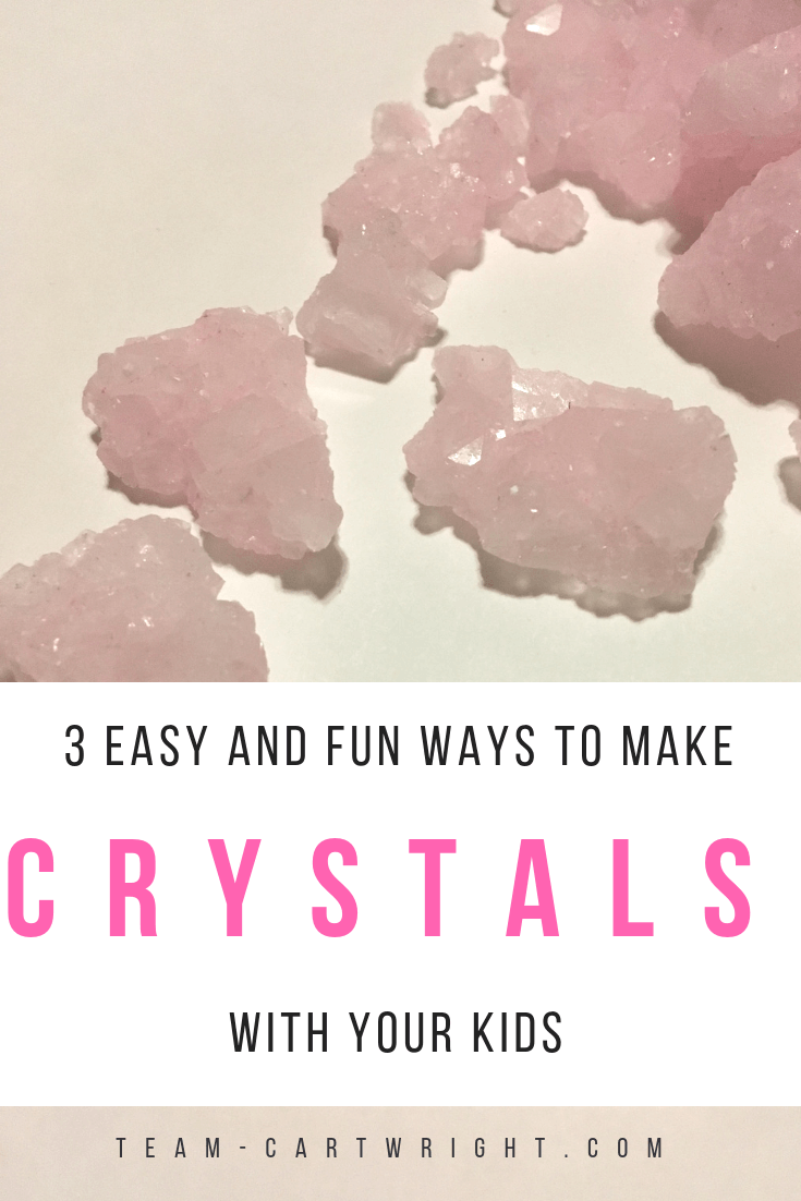 3 easy and fun ways to make crystals with your kids. Learn how fun this is and get the science behind the jewels. #crystals #science #STEM #easy #fun #learning #activity #preschooler #toddler #kids #sciencefair #homeschool Team-Cartwright.com
