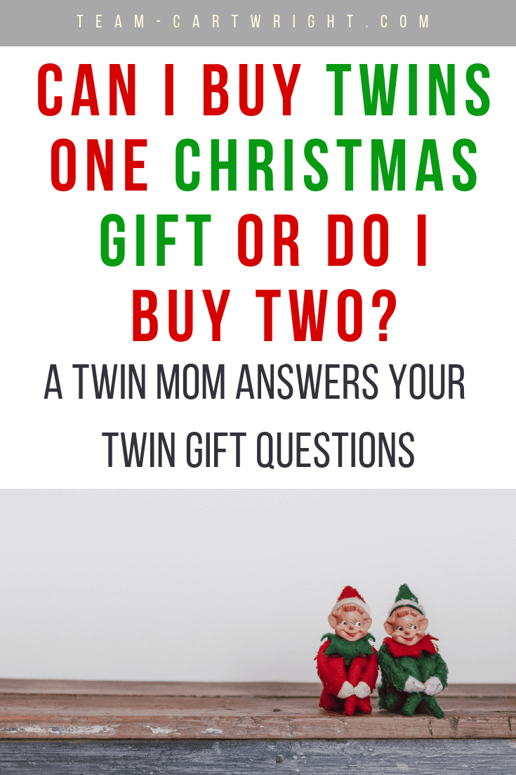 Gifts For Twins: Do You Give One or Two? - Team Cartwright