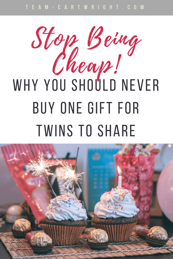 Stop being cheap! Twins should get two gifts. If you are wondering if you can get away with one gift for twins (or with giving one gift from twins!) read this. I break down when this is acceptable, and when it is not. (Hint, don't be cheap!) #twins #TwinEtiquette #TwinGiftGuide #TwinGiftIdeas #GiftIdeas #ToddlerTwins #TwinMom Team-Cartwright.com