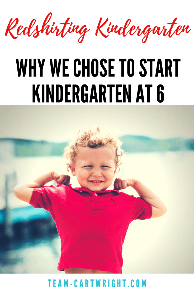 Why we are redshirting our kindergartner and starting him at 6. We looked at 3 main areas, academics, physical development, and emotional maturity and decided emotional maturity is most important. #redshirtingkindergarten #delayedkindergarten #preschool #kindergartenreadiness #emotionalmaturity #childhooddevelopment #startingschool Team-Cartwright.com