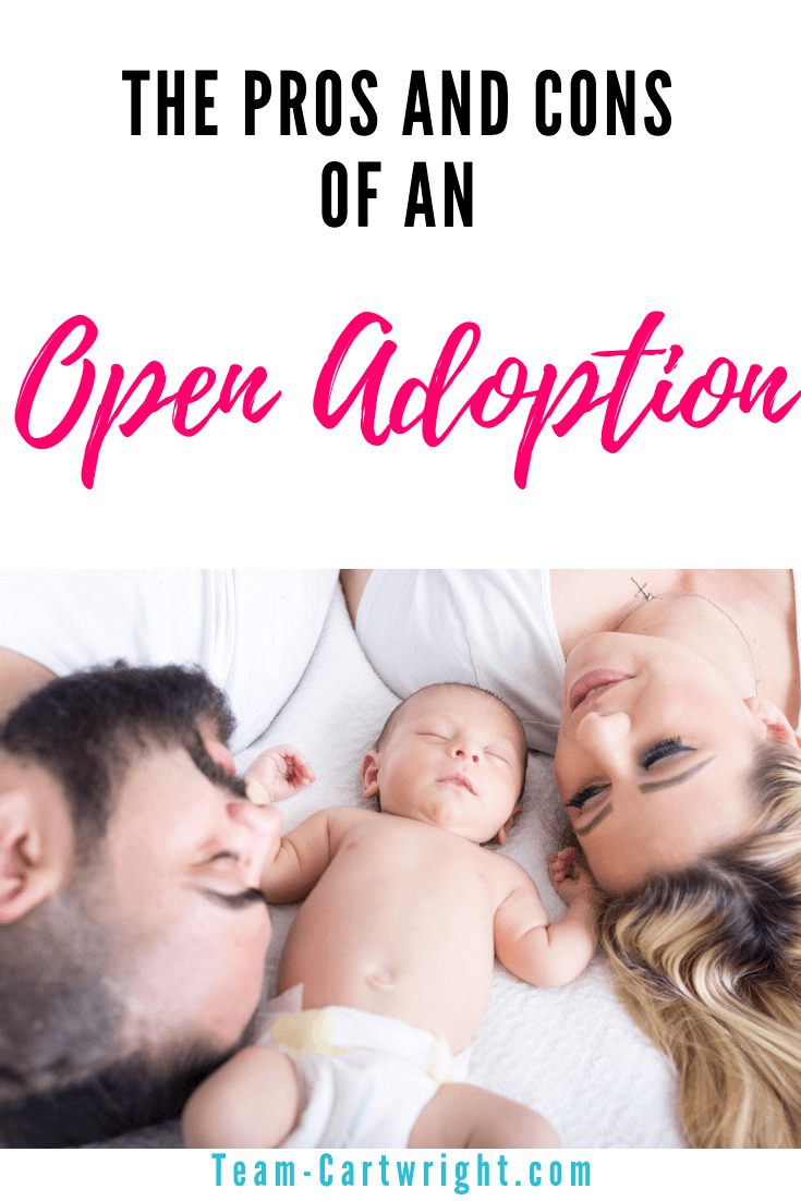 What is an open adoption? If you are starting the adoption process or supporting someone who is, this valuable information will help you understand more about how adoption works. #OpenAdoption #ClosedAdoption #Adoption #BirthMother #AdoptionStories Team-Cartwright.com