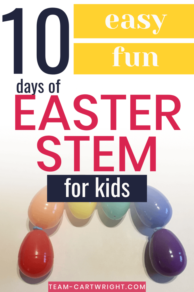 10 Days of Easy Fun Easter STEM for Kids