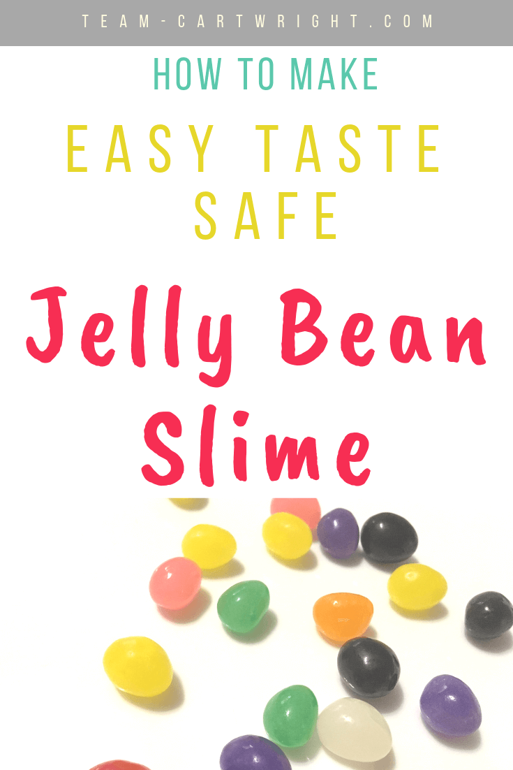 picture of jelly beans with text overlay easy taste safe jelly bean slime