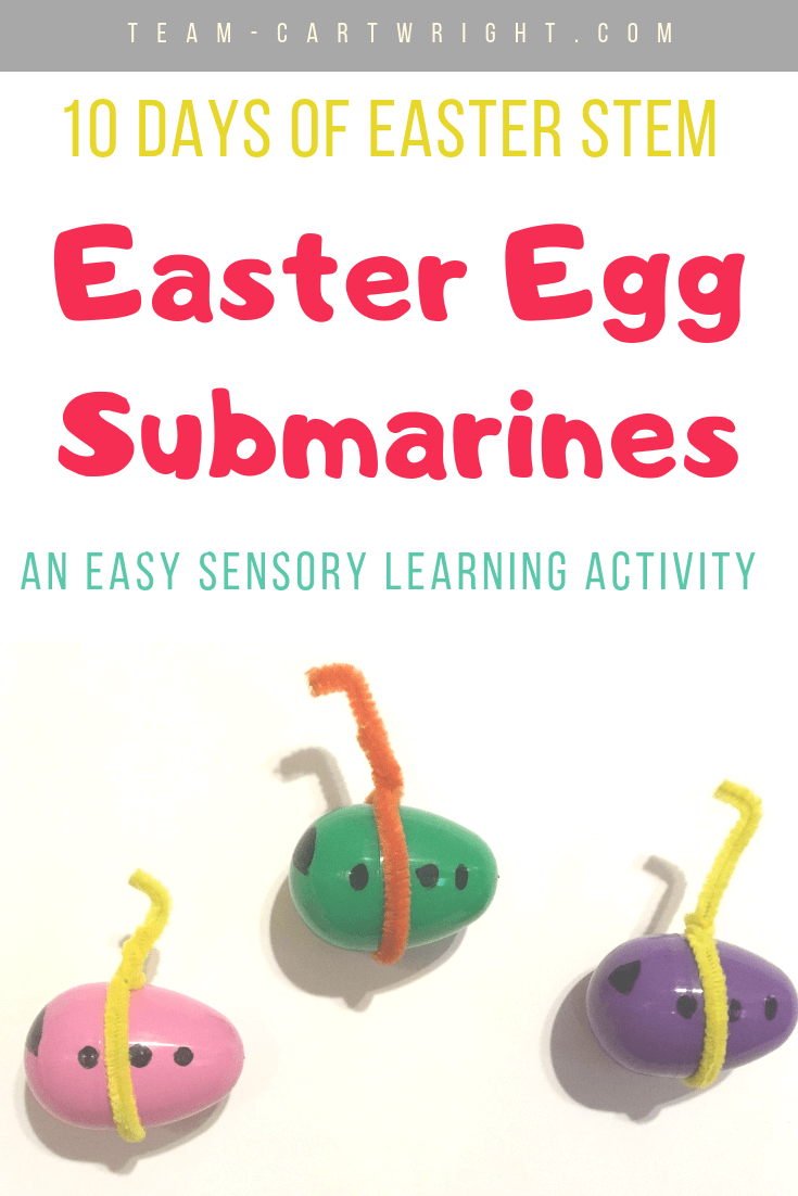 picture of easter egg submarines with text overlay: 10 Days of Easter STEM Easter Egg Submarines an easy sensory learning activity
