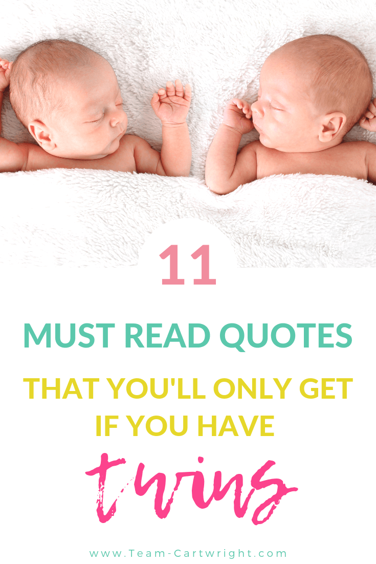 picture of sleeping baby twins with text: 11 Must Read Quotes That You'll Only Get if You Have Twins