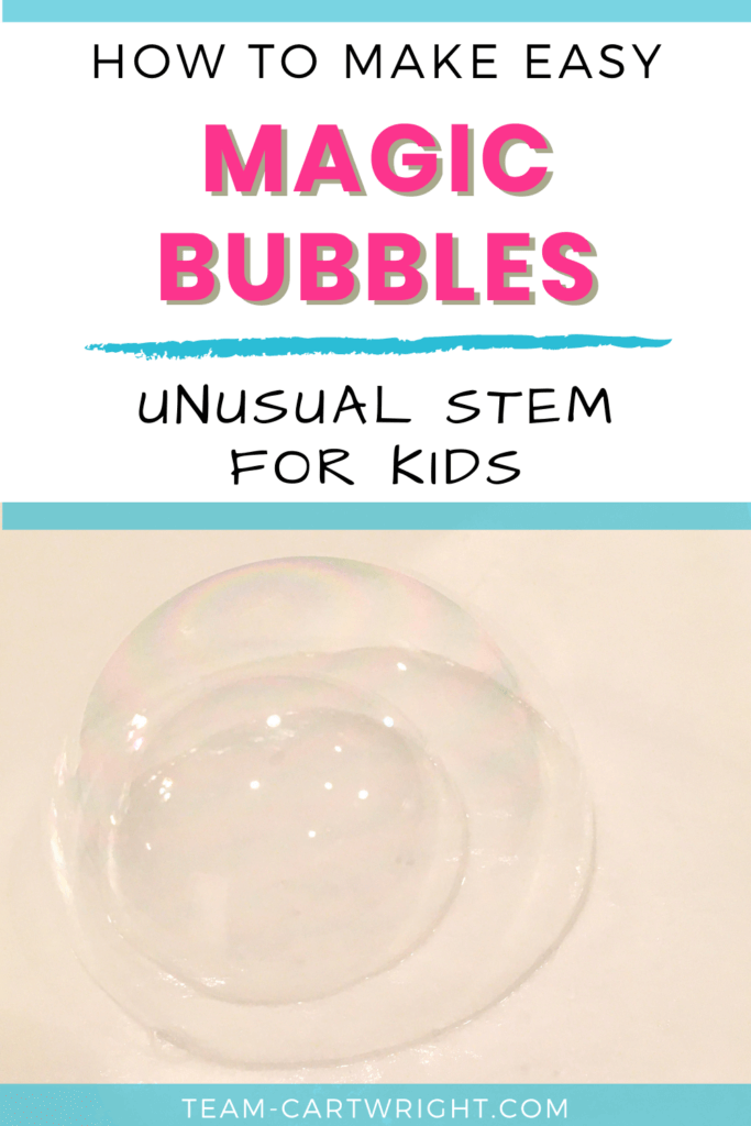 how to make easy magic bubbles unusual STEM for kids with picture of a bubble inside another bubble