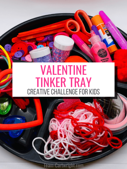 Text: Valentine Tinker Tray Creative Challenge for Kids Picture: tinker tray full of Valentine themed supplies