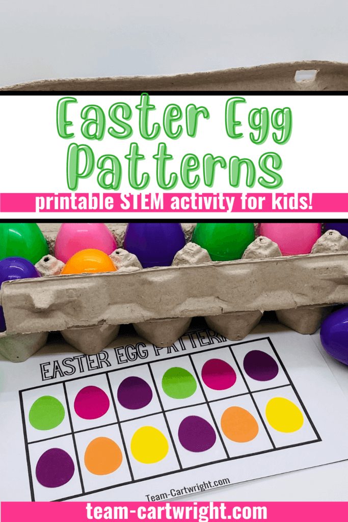 Text: Easter Egg Patterns printable STEM activity for kids!  Picture: egg carton with colorful plastic eggs and printable pattern builder for kids to match