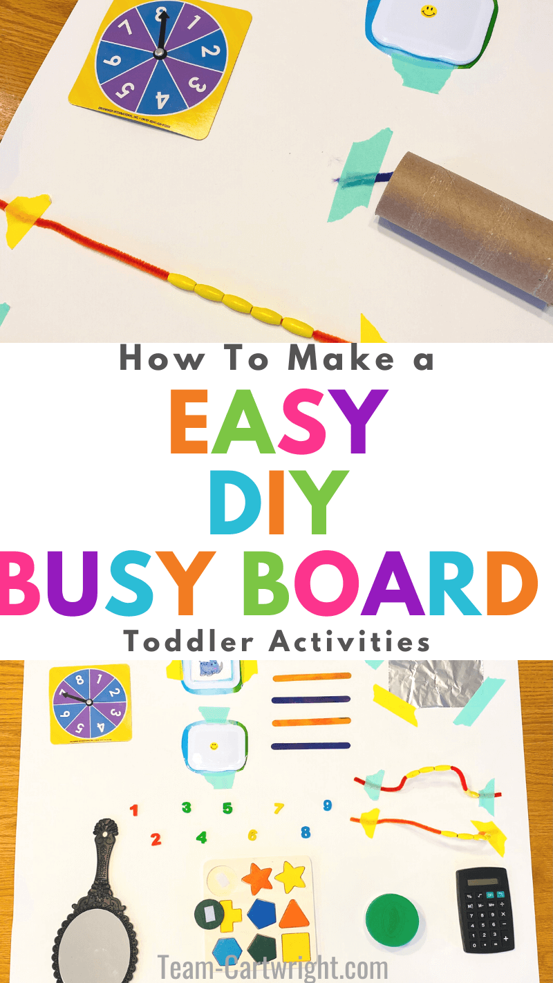 Text: How to make a Easy DIY Busy Board Toddler Activities. Top picture: Close up of homemade busy board with spinner, beads, and toilet paper roller toy. Bottom picture: Full diy cardboard busy boards