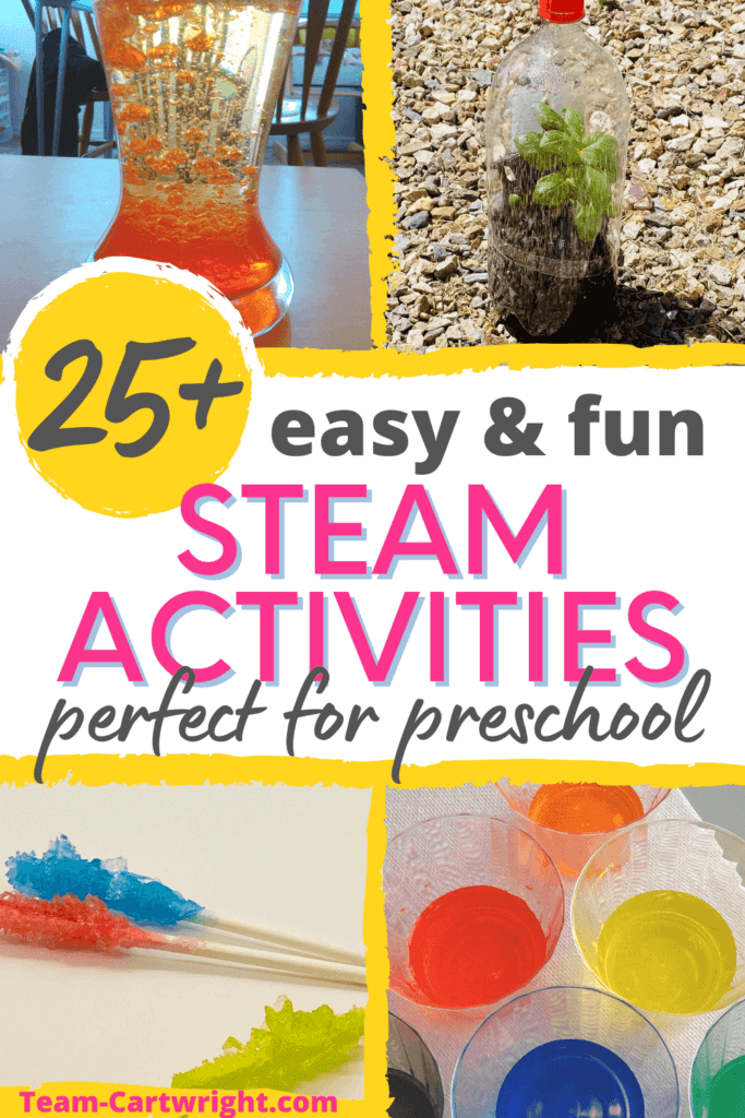 Text: 25+ easy & fun STEAM Activities perfect for preschool. 4 pictures showing example science experiments found in the post clockwise from top left: oil and water lava lamp, homemade terrarium from recycled 2 liter bottle, cups of colored water for experiments, homemade rock candy crystals