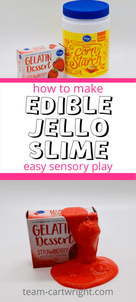 text: How to make Edible Jello Slime easy sensory play. Top Picture: box of strawberry gelatin dessert mix and canister of cornstarch. Bottom Picture: box of red jello mix with red slime oozing over box