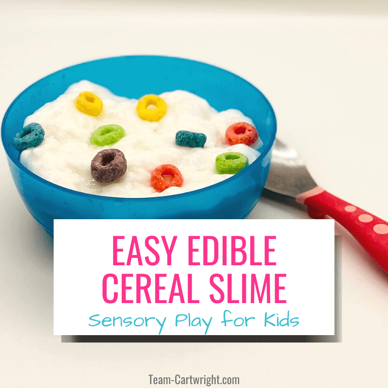 Text: Easy Edible Cereal Slime Sensory Play for Kids Picture: blue bowl with white edible slime inside and colorful cereal on top, pink spoon by bowl
