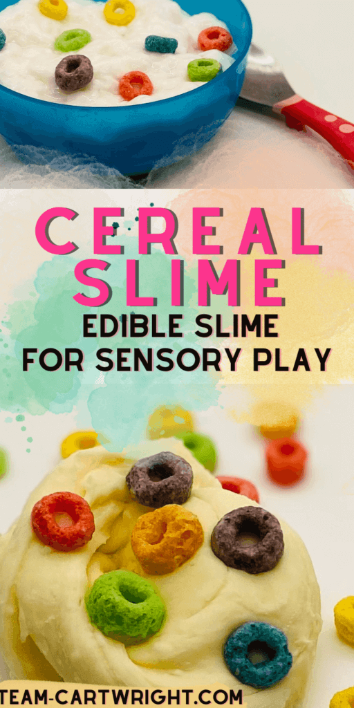 Text: Cereal Slime Edible Slime for Sensory Play Top Picture: blue bowl with white cereal slime and colorful fruit loops, pink spoon. Bottom Picture: Close up of cereal slime with colorful fruit loops