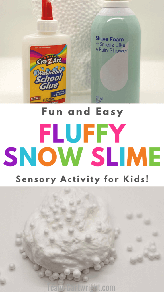 Text: Fun and Easy Fluffy Snow Slime Sensory Activity for Kids! Top Picture:  White Glue bottle, shaving foam cannister, package of white foam balls.  Bottom picture: spiral pile of fluffy snow slime with white foam snowballs