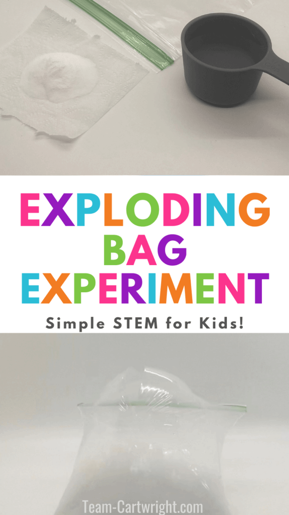 Text: Exploding Bag Experiment Simple STEM for Kids! Top Picture: baggie with tissue of baking soda and black measuring cup. Bottom Picture: ziplock baggie puffed up and exploding from simple chemical reaction